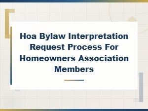 Hoa Bylaw Interpretation Request Process for Members