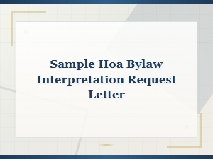 Sample Hoa Bylaw Interpretation Request Letter