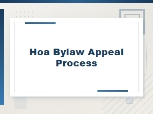 Hoa Bylaw Appeal Process: Understanding Board Authority